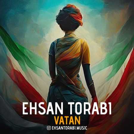 دانلود آهنگ احسان ترابی وطن دانلود آهنگ احسان ترابی وطن